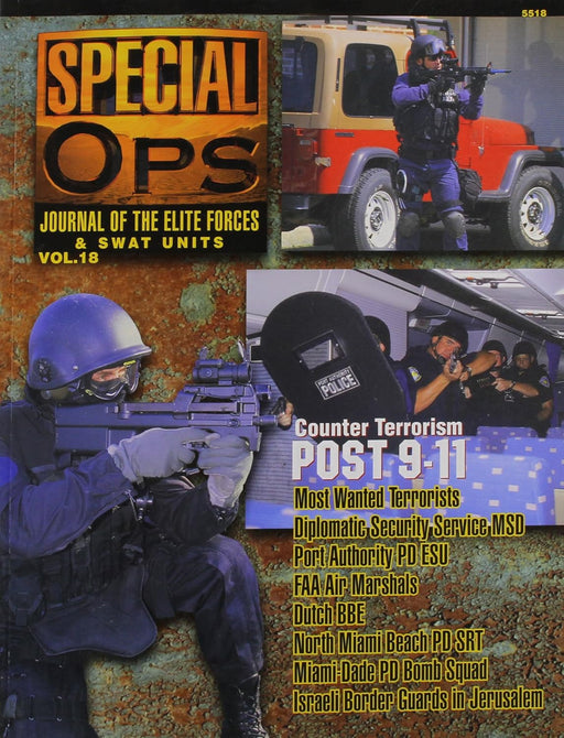 CONCORD PUBLICATION - SPECIAL OPS: JOURNAL OF THE ELITE FORCES & SWAT UNITS: POST 9-11 COUNTER-TERRORISM VOL. 18